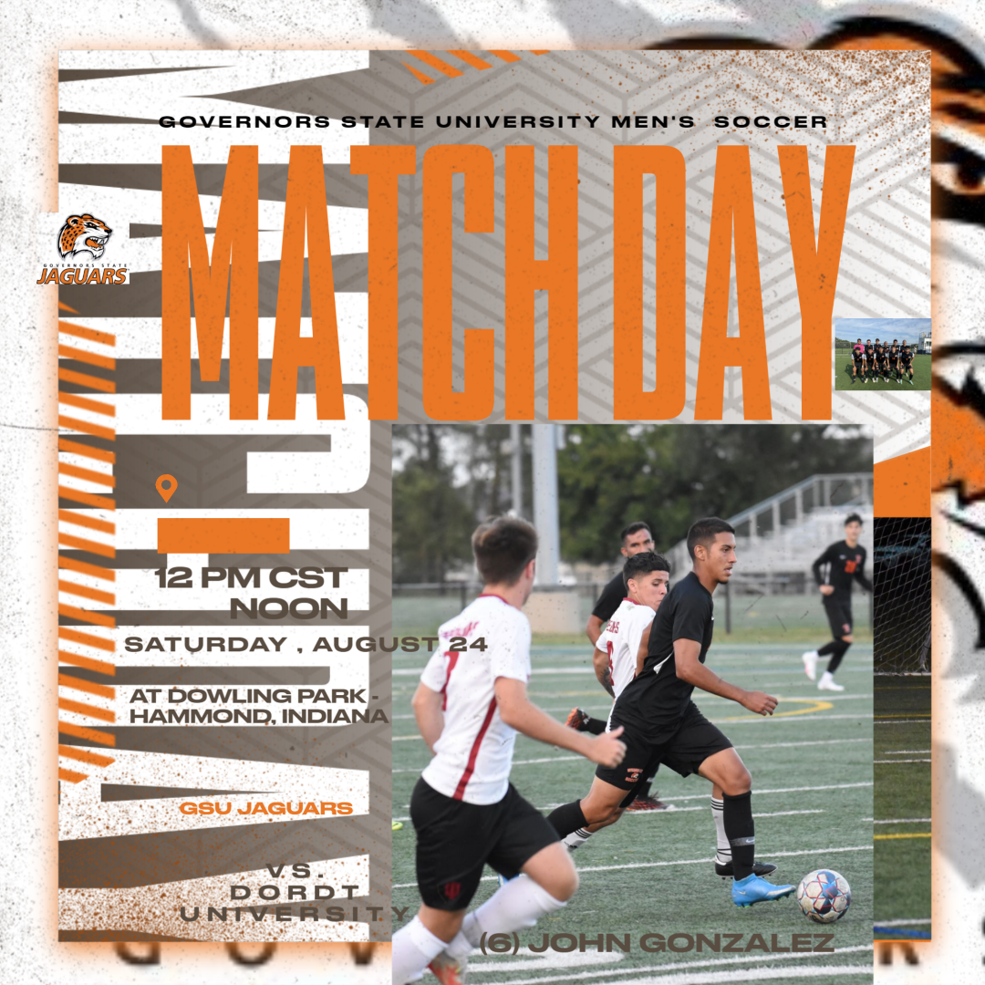 Men's Soccer at Dowling Park, Hammond, Indiana 12 Noon Game Saturday, August 24 vs. Dordt University (Iowa) - GSU Ends Week of 4 Games, Scrimmages